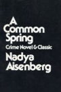 A Common Spring: Crime Novel and Classic