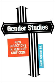 Title: Gender Studies: New Directions in Feminist Criticism, Author: Judith A. Spector