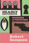 Deadly Excitements: Shadows Phantoms