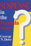 Title: Suspense in the Formula Story, Author: George N. Dove