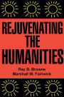 Rejuvenating the Humanities