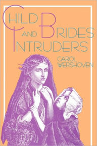 Title: Child Brides and Intruders, Author: Carol Wershoven