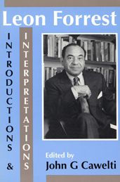 Leon Forrest: Introductions and Interpretations