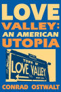 Love Valley: An American Utopia