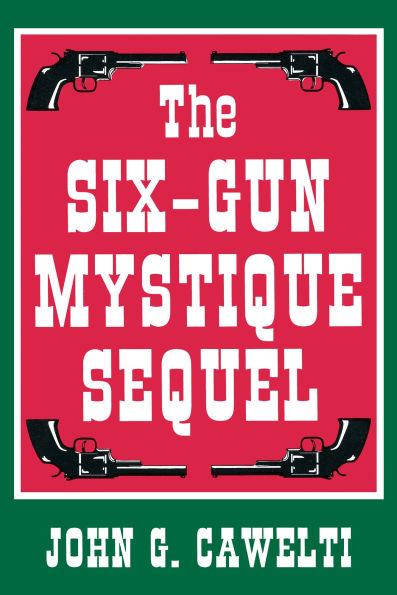 The Six-Gun Mystique Sequel / Edition 1