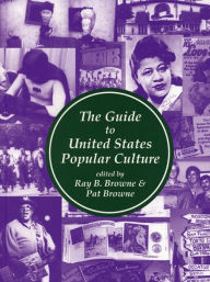 Title: The Guide to United States Popular Culture, Author: Ray B. Browne