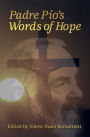 Padre Pio's Words of Hope