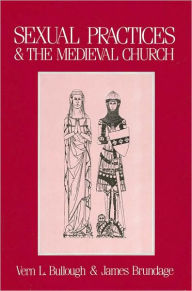 Title: Sexual Practices and the Medieval, Author: Bonnie Bullough