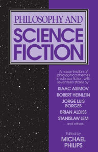 Title: Philosophy and Science Fiction, Author: Michael Phillips