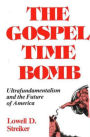 The Gospel Time Bomb / Edition 1