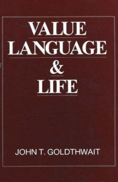 Value, Language and Life