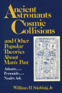 Ancient Astronauts, Cosmic Collisions / Edition 1