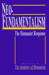 Title: Neo-Fundamentalism, Author: Academy of Humanism Staff