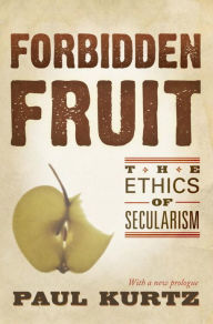 Title: Forbidden Fruit, Author: Paul Kurtz