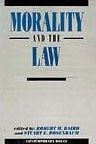 Title: Morality and the Law / Edition 1, Author: Robert M. Baird