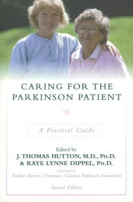 Title: Caring for the Parkinson Patient, Author: Raye L. Dippel