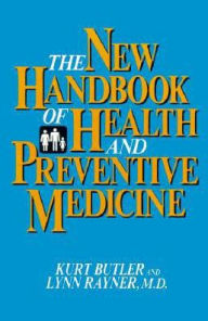 Title: The New Handbook of Health and Preventive Medicine, Author: Kurt Butler