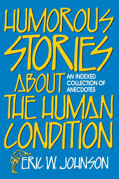 Humorous Stories about the Human Condition
