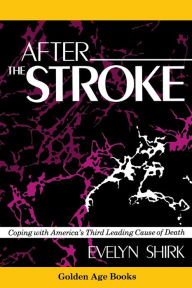 Title: After the Stroke, Author: Evelyn Shirk