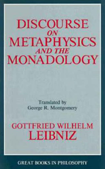 Discourse on Metaphysics and the Monadology