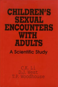 Title: Children's Sexual Encounters with Adults, Author: C. K. Li