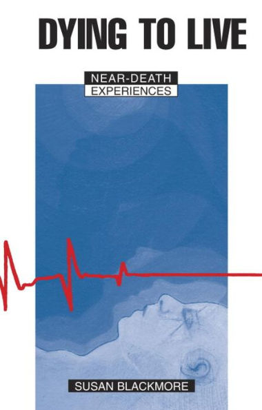 Dying to Live: Near Death Experiences