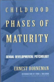 Title: Childhood Phases of Maturity, Author: Ernest Borneman