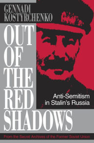 Title: Out of the Red Shadows, Author: Gennadi V. Kostyrchenko