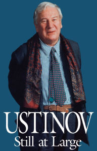 Title: Ustinov Still at Large, Author: Peter Ustinov
