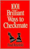 Title: One Thousand One Brilliant Ways to Checkmate, Author: David & Miryam