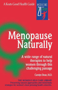 Title: Menopause Naturally, Author: Carolyn Dean