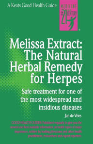 Title: Melissa Extract: The Natural Remedy for Herpes, Author: Jan de Vries