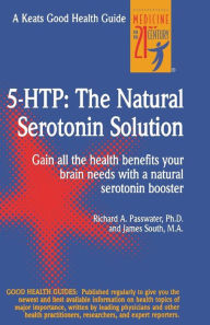 Title: 5 Htp: The Real Serotonin Story, Author: Richard A. Passwater