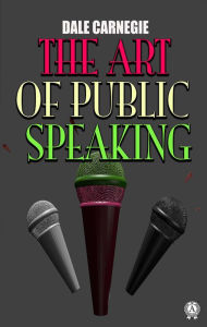 Title: The Art of Public Speaking, Author: Dale Carnegie