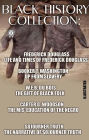 Black History Collection. Illustrated: Life and Times of Frederick Douglass. Up from Slavery. The Gift of Black Folk. The Mis-Education of the Negro. The Narrative of Sojourner Truth