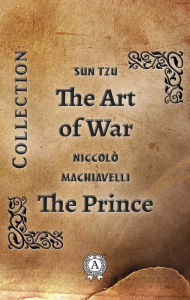 Title: Collection. The Art of War. The Prince, Author: Sun Tzu