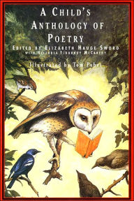 Title: A Child's Anthology of Poetry, Author: Elizabeth Hauge Sword