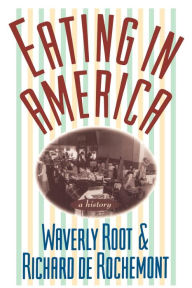 Title: Eating In America, Author: Waverly Root