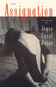 Title: The Assignation, Author: Joyce Carol Oates