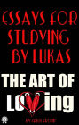Essays for studying by Lukas: The Art of Loving by Erich Fromm