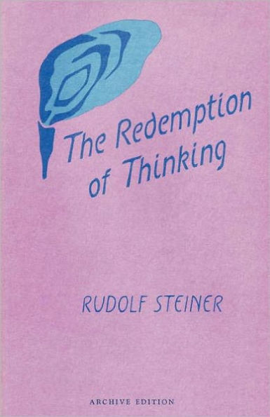 The Redemption of Thinking: A Study in the Philosophy of Thomas Aquinas (Cw 74)