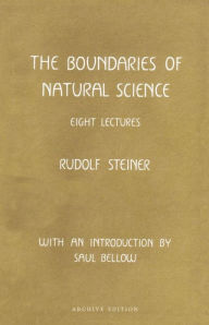 Title: The Boundaries of Natural Science: (Cw 322), Author: Rudolf Steiner