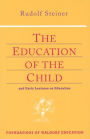 The Education of the Child: And Early Lectures on Education (Cw 293 & 66)