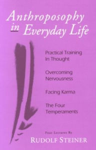 Title: Anthroposophy in Everyday Life, Author: Rudolf Steiner