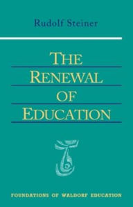 Title: Renewal of Education / Edition 2, Author: Rudolf Steiner