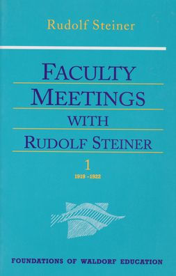 Faculty Meetgs with Rudolf Steiner (2 Vols)