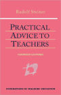 Practical Advice to Teachers: (Cw 294) / Edition 3
