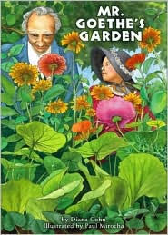 Title: Mr. Goethe's Garden, Author: Diana Cohn