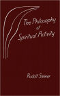 The Philosophy of Spiritual Activity