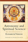 Astronomy and Spiritual Science: The Astronomical Letters of Elisabeth Vreede